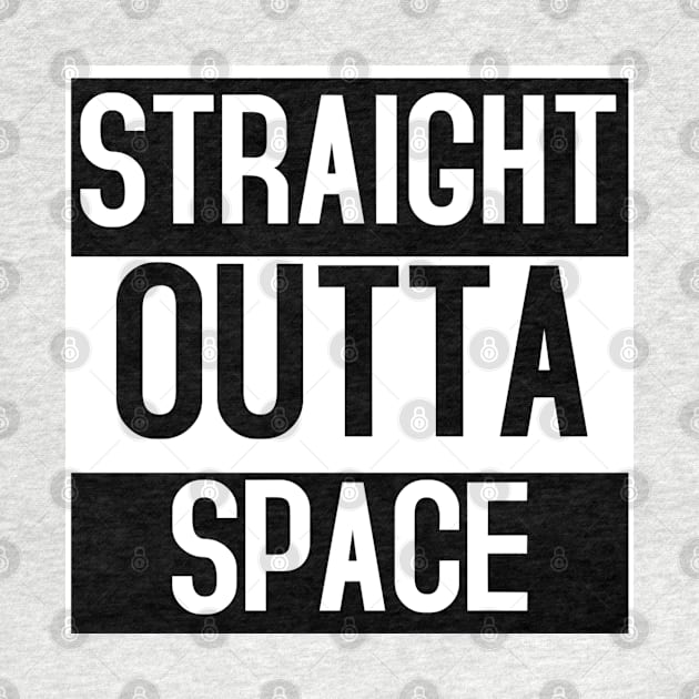 STRAIGHT OUTTA SPACE by Sunseekers